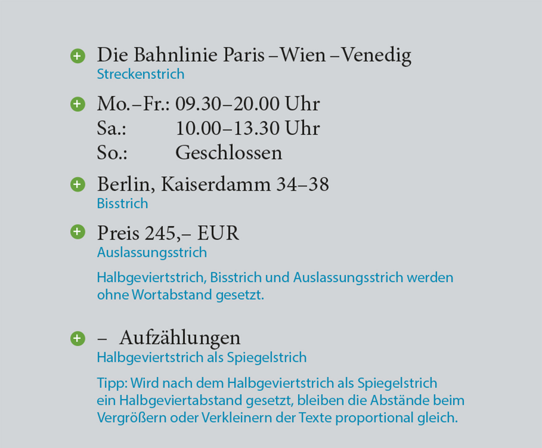 Unterschiedliche Benamungen fungieren als gleicher typografischerStrich
